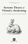 The Matrix: Systems Theory of Virtual and Awakening